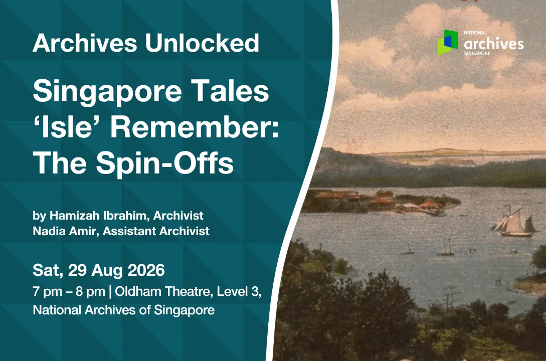 Archives Unlocked | Singapore Tales 'Isle' Remember: The Spin-Offs