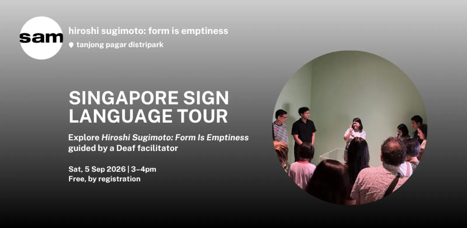 Singapore Sign Language (SgSL) Tour of Hiroshi Sugimoto: Form Is Emptiness